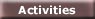 Activities